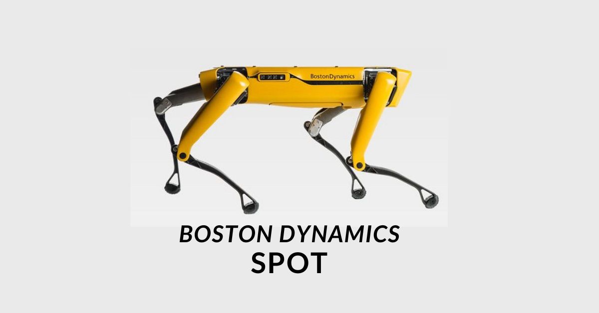 Boston Dynamics' Spot The Robot Dog Explained Techpro.ninja